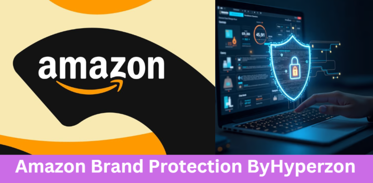Amazon Brand Protection ByHyperzon