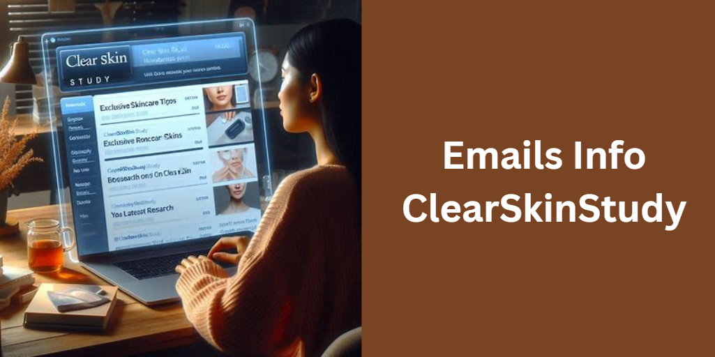 Emails Info ClearSkinStudy