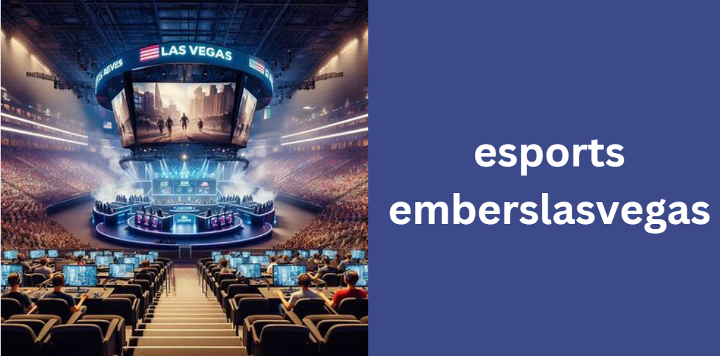 Esports EmbersLasVegas